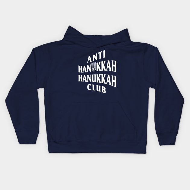 Anti Hanukkah Hanukkah Club (Anti Social style) Kids Hoodie by UselessRob